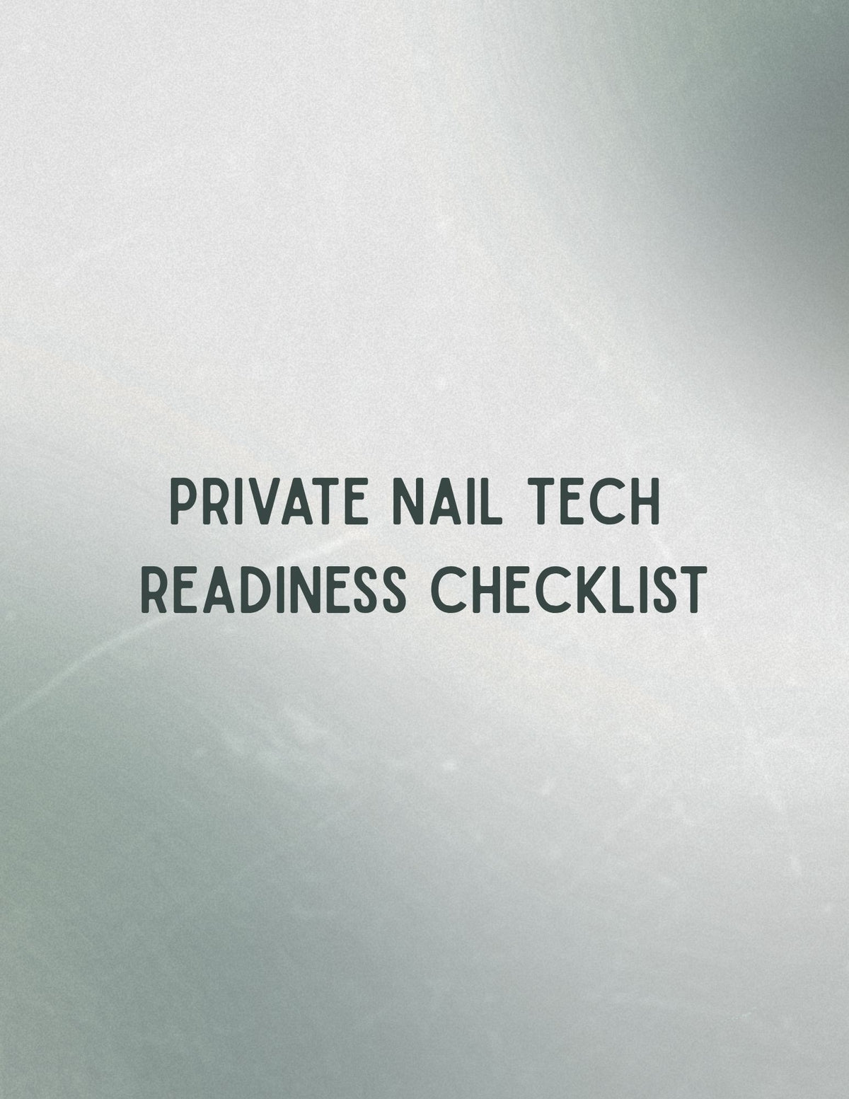 FREE Private Nail Tech Readiness Checklist